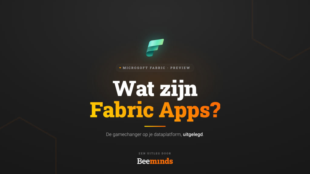 Wat zijn Microsoft Fabric Apps Beeminds